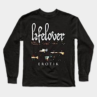 Lifelover - Erotik - depressive rock - post punk Long Sleeve T-Shirt